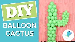 DIY Balloon Cactus