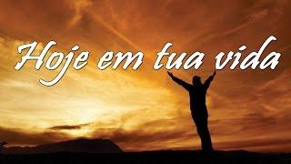 HOJE EM TUA VIDA - Hino Avulso - LETRA