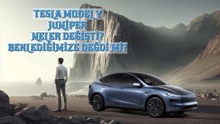 Tesla Model Y Juniper/Neler Değişti?/Beklediğimize Değdi mi?