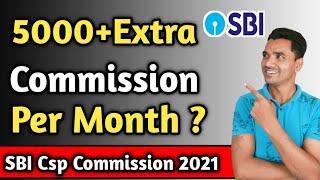 Get 5000 + Extra Commission Per Month || how to grow sbi csp Commission || increase csp Commission