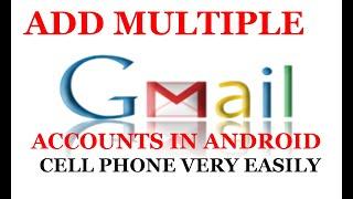 How To Add Multiple Gmail Accounts In Android | Use Multiple Google Account In Same Android Phone