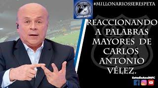 VIDEOREACCIÓN A PALABRAS MAYORES DE CARLOS ANTONIO VÉLEZ, 10/08/2024