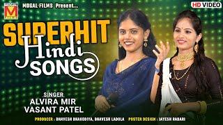 Superhit Hindi Songs | Alvira Mir | Vasant Patel @MogalFilmsOfficial