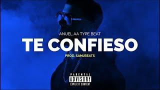 [FREE] "TE CONFIESO" Anuel AA type Beat | Beat Reggaeton | Pista de Trapeton 2024