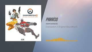 Overwatch 2 Original Soundtrack | Paraíso