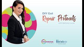 DIY Gut Repair Protocols with Bethany Lucas