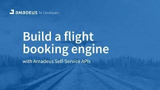 Build a flight booking engine with Amadeus Self-Service APIs
