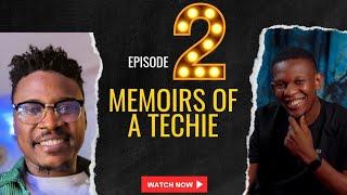 Memoirs Of A Techie [ Part 2 ]