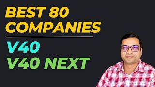 Best 80 Companies - V40 and V40 Next | Best Stocks to Buy Now