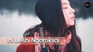 Ini Leishi Ngaroksai | @thotmayakasar6422