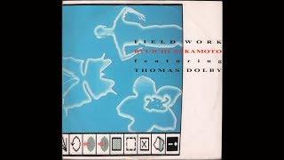 Ryuichi Sakamoto Featuring Thomas Dolby‎ – Field Work (1985) full 12” 45 RPM