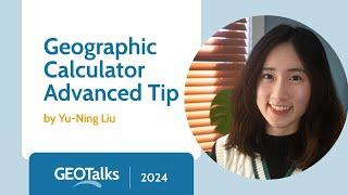 GeoTalks: Geographic Calculator Tip