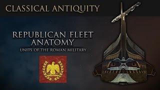 Warfare of Classical Antiquity: Republican Fleet Anatomy (Roman Navy)