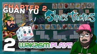 Shu's Tactics  - Chapter 2 - Campaign -  Guan Yu's Boast - Solo Boardgaming