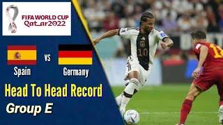 SPAIN vs GERMANY | Head To Head Records | World Cup Qatar 2022