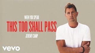 Jeremy Camp - This Too Shall Pass (Audio Only)