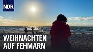 Weihnachtsinsel Fehmarn | Die Nordreportage | NDR Doku