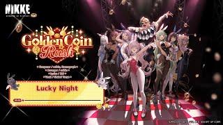 【勝利の女神：NIKKE】GOLDEN COIN RUSHストーリーイベントBGM - 『Lucky Night』Full ver.