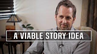 The Idea: The Seven Elements of a Viable Story for Screen - Erik Bork [FULL INTERVIEW]