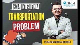 CMA INTER / FINAL - TRANSPORTATION PROBLEM | LECTURE 1  HGPA CLASSES | SCM | OPM | BEST CLASSES