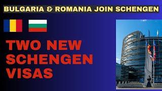 Bulgaria and Romania Join Schengen -- Both Will Issue Now Schengen Visas