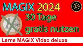 MAGIX Video deluxe 2024 Gratis-Testversion (MAGIX Video deluxe 30 Tage Gratis-Version testen)