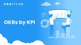 OKRs by KPI | Profit.co