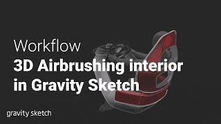 How to Sketch an Interior with the 3D Airbrush Technique in Gravity Sketch - Workflow