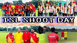 ISL SHOOT DAY VLOG || BTSBangal Chele Sourav With Better Half ️