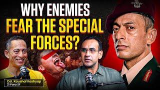 Deadly Operations Of Special Forces, Survival Skills, Politics In Army Ft. Col. Kaushal Kashyap