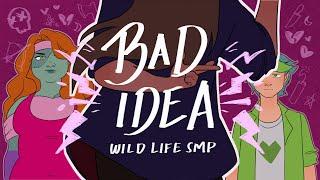 Bad Idea | Wild Life SMP