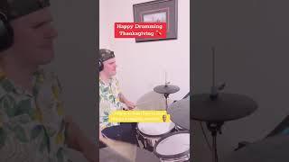 Happy Drumming Thanksgiving 