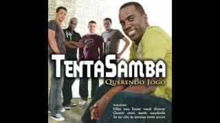 Tentasamba - Quem Ama Sente Saudade