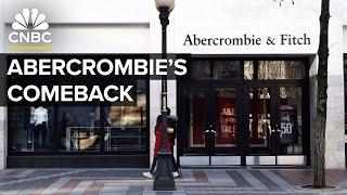 How Abercrombie Pulled Off One Of Retail’s Biggest Comebacks