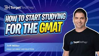 How To Start Studying for the GMAT | #GMATTips | #TargetTestPrep