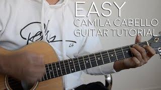 Easy by Camila Cabello Guitar Tutorial