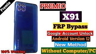 Premio X91 - FRP Bypass (New Method) 2024 Google Account Remove Unlock Without PC Android version 12