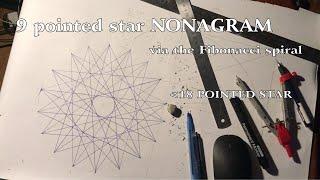 Nonagon (9 sided polygon) Nonagram (9 pointed star) via Fibonacci Spiral by Compass & Straight Edge