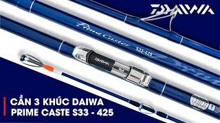 Cần Lục 3 Khúc Daiwa Prime Caster-S 33 425 | Siêu Phẩm Mới 2022