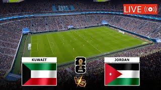 KUWAIT VS JORDAN LIVE STREAMING | FIFA WORLD CUP QUALIFIER AFC LIVE FULL MATCH TODAY