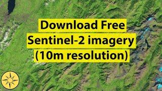 Download free Sentinel-2 imagery (10m resolution)