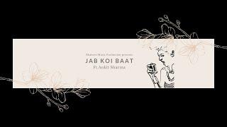 Jab Koi Baat ft Ankit Sharma