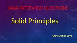 Solid Principles || Java Interview Questions || Gunji Ashok Java