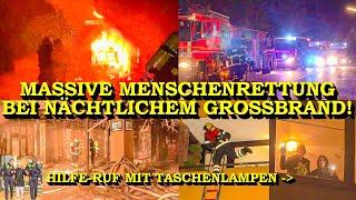 +++ SOS MIT TASCHENLAMPEN | 30 MENSCHEN VOR FEUER GERETTET +++ MASSIVER BRAND FORDERT GROSSEINSATZ