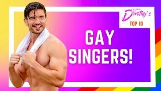 Top 10 GAY singers (in my opinion)!