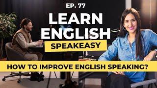 How to improve English speaking? | Follow these tips!