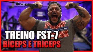 SURREAL! TREINO DE BICEPS E TRICEPS  [FST7]  INTENSO