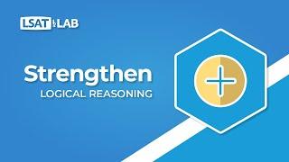 Strengthen | LSAT Logical Reasoning