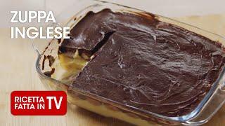 ZUPPA INGLESE di Benedetta Rossi - Ricetta TV Fatto in Casa per Voi