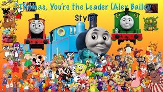 Thomas, You’re the Leader (Thomas and Friends) (Alex Bailey Style)